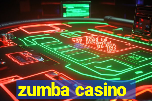 zumba casino