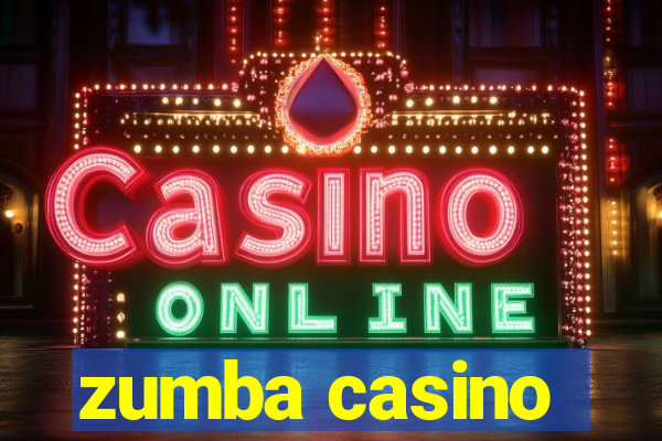 zumba casino