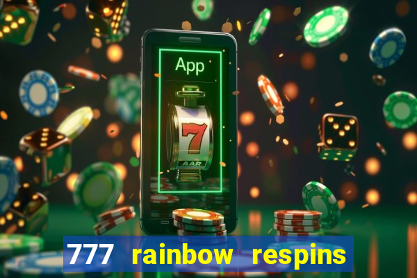 777 rainbow respins slot free play