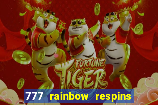 777 rainbow respins slot free play