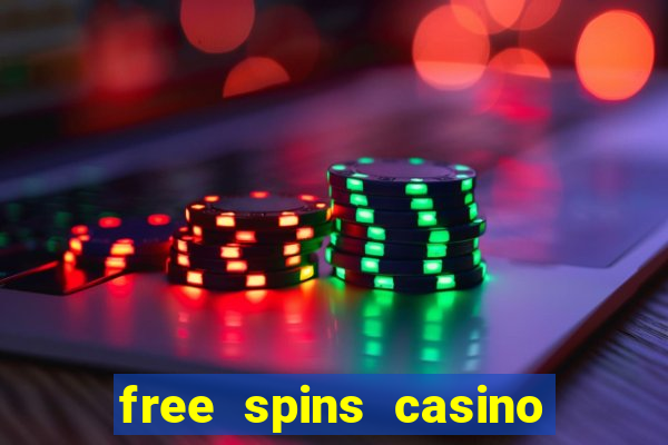 free spins casino without deposit