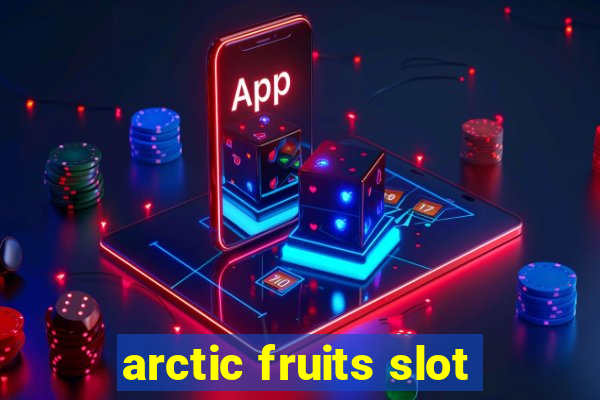 arctic fruits slot