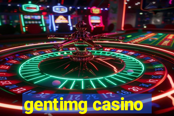 gentimg casino