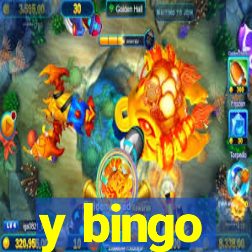 y bingo