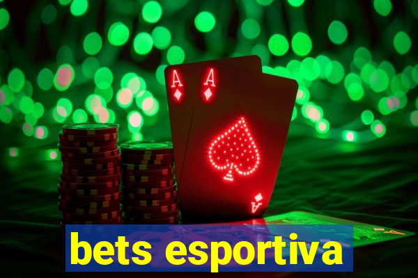 bets esportiva