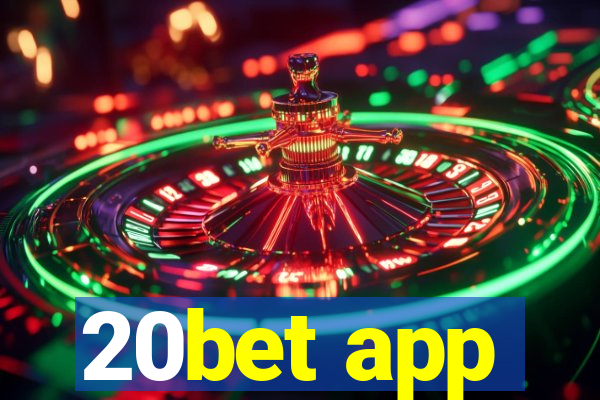 20bet app