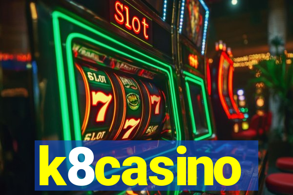 k8casino