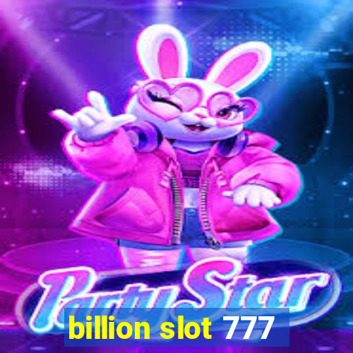 billion slot 777