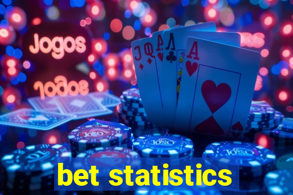 bet statistics