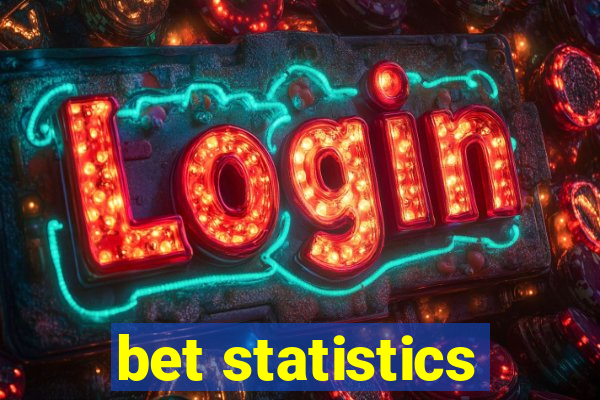 bet statistics