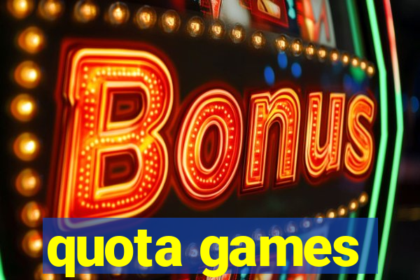 quota games