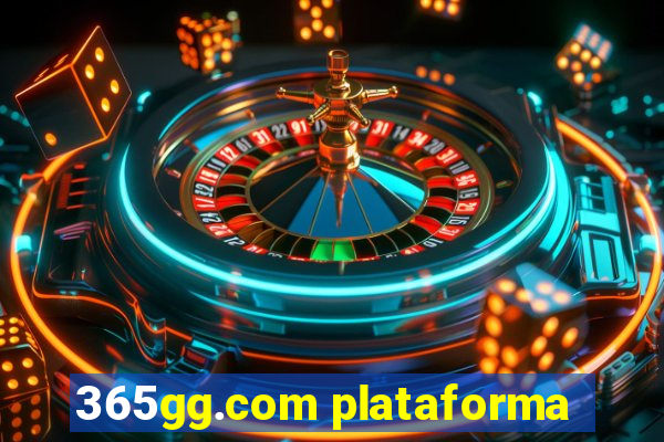 365gg.com plataforma