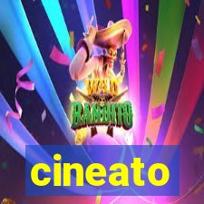 cineato