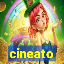 cineato