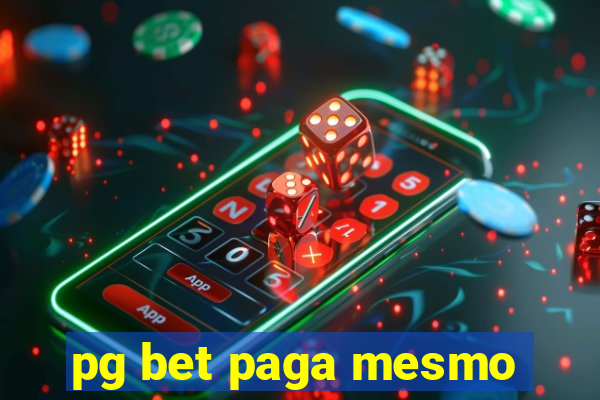 pg bet paga mesmo