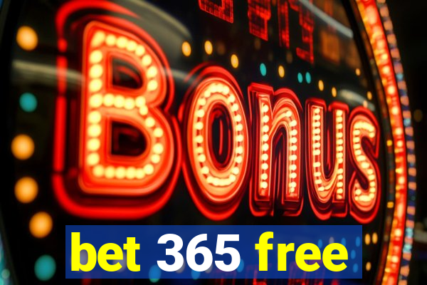 bet 365 free