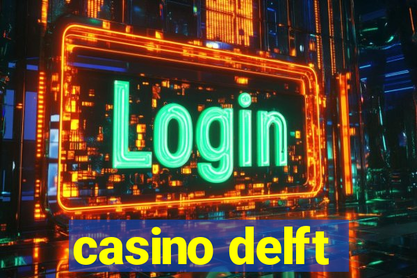 casino delft