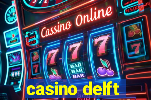 casino delft