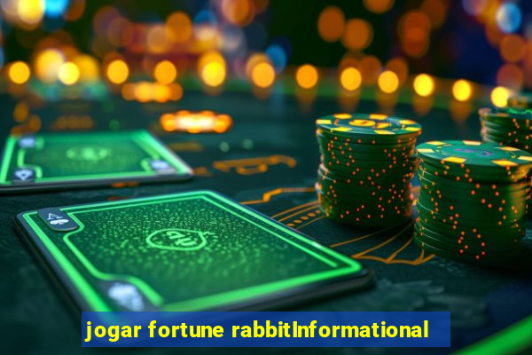 jogar fortune rabbitInformational