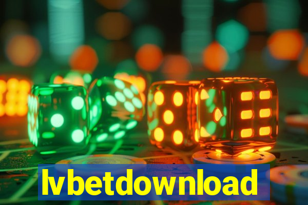 lvbetdownload