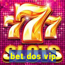 bet dos vip