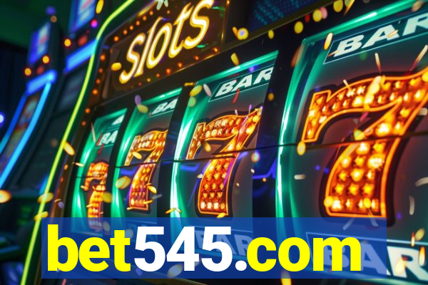 bet545.com