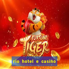 rio hotel e casino las vegas