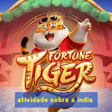 atividade sobre a india