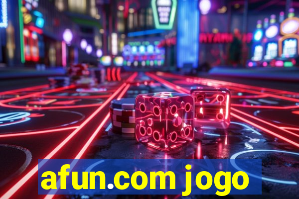 afun.com jogo