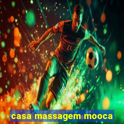 casa massagem mooca