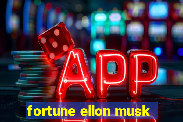 fortune ellon musk