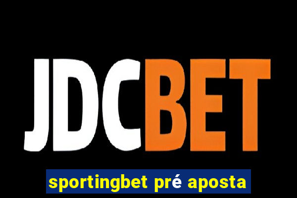 sportingbet pré aposta