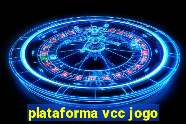 plataforma vcc jogo