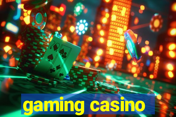 gaming casino