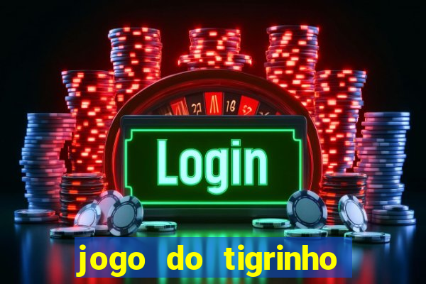 jogo do tigrinho falso para brincar