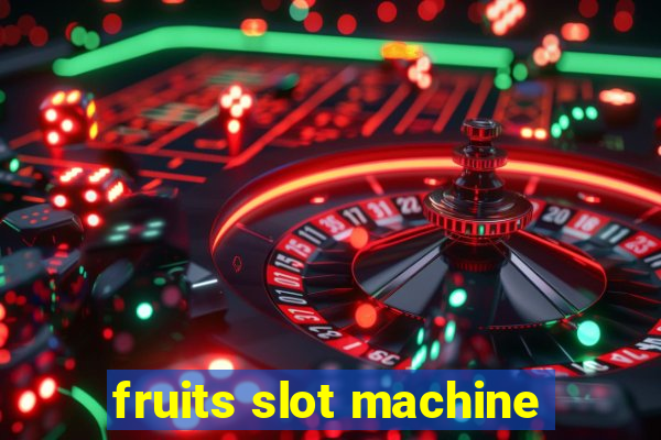 fruits slot machine