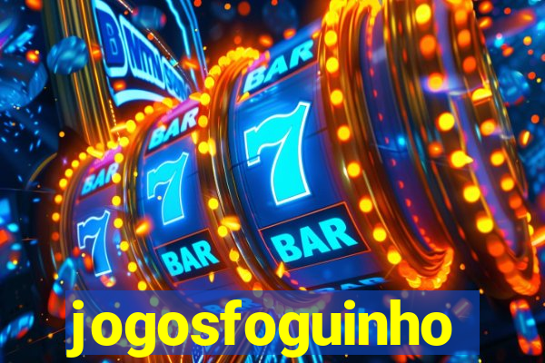 jogosfoguinho