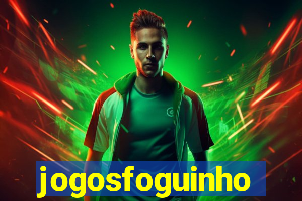 jogosfoguinho