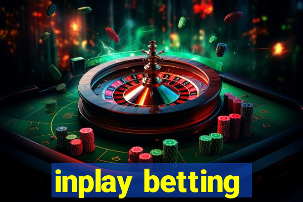 inplay betting