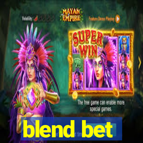 blend bet