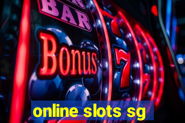 online slots sg