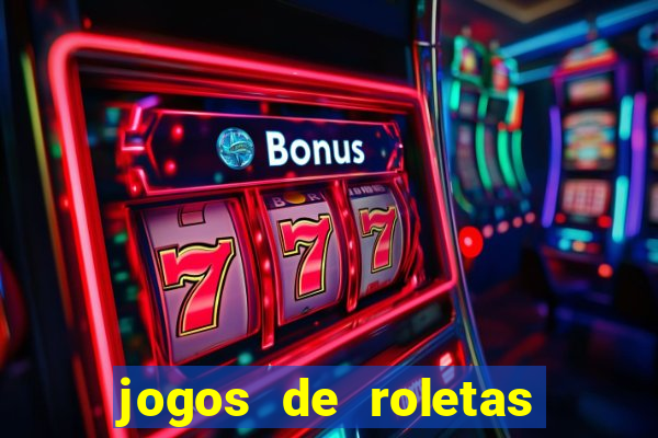 jogos de roletas online gratis