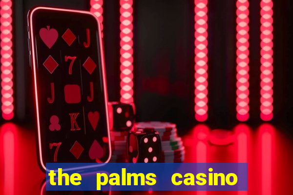 the palms casino las vegas nevada