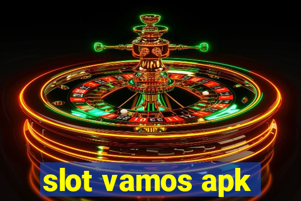 slot vamos apk