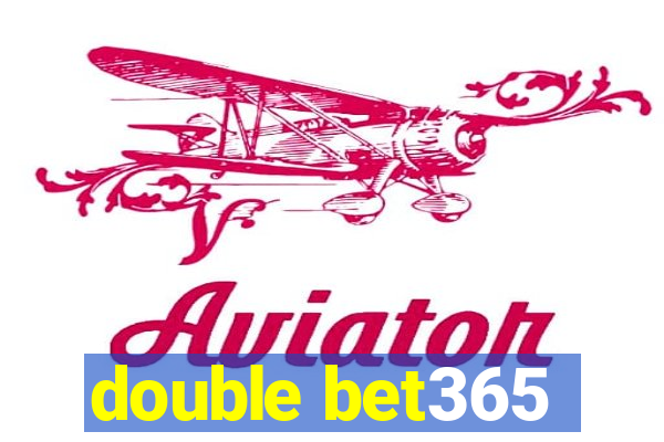 double bet365