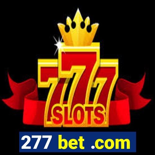 277 bet .com