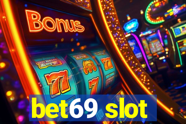 bet69 slot