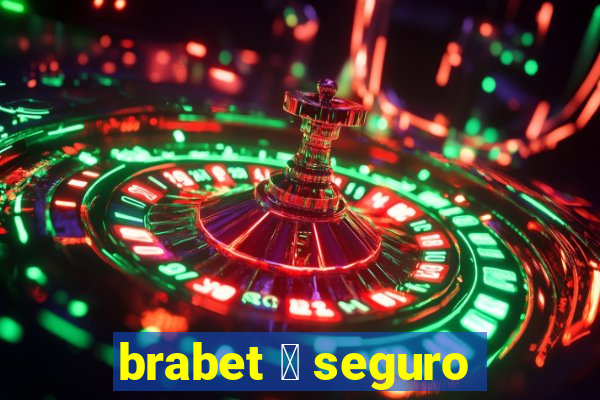 brabet 茅 seguro