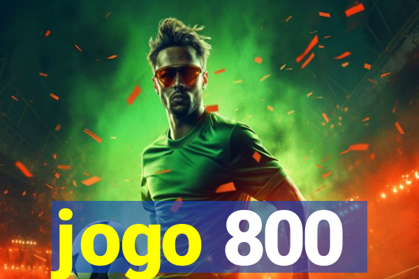 jogo 800