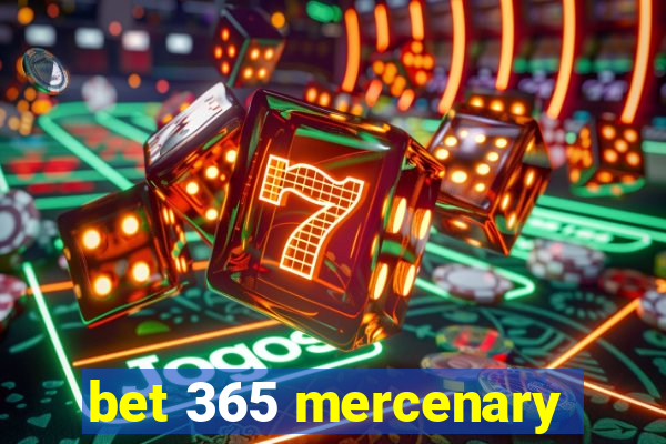 bet 365 mercenary